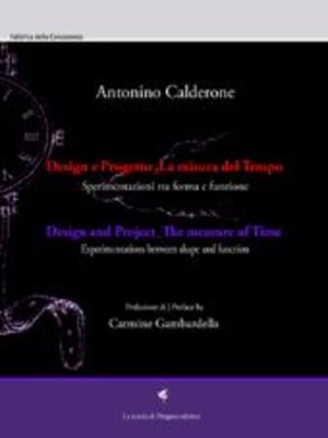 cover image of Design e progetto_la misura del tempo. Sperimentazioni tra forma e funzione